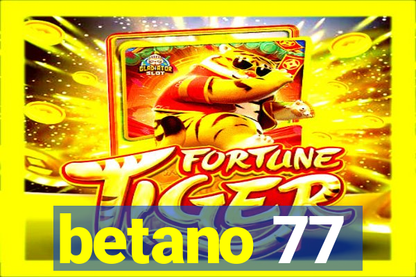 betano 77